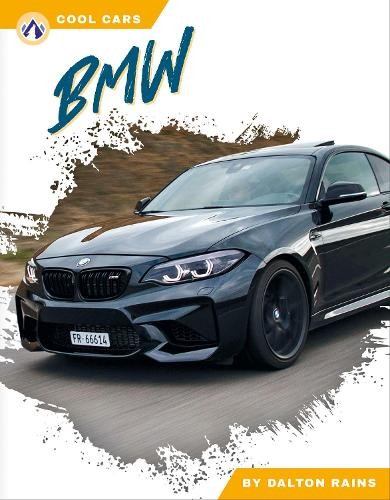 Dalton rains bmw - bmw, (paperback)